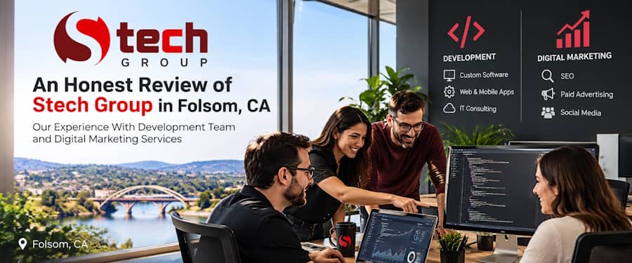 An Honest Review of Stech Group in Folsom, CA: Development & Marketing