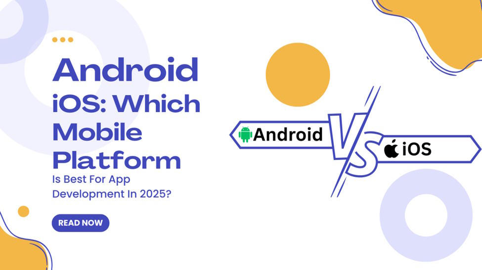 Android vs iOS: Which Mobile Platform Is Best For App Development In ... image.