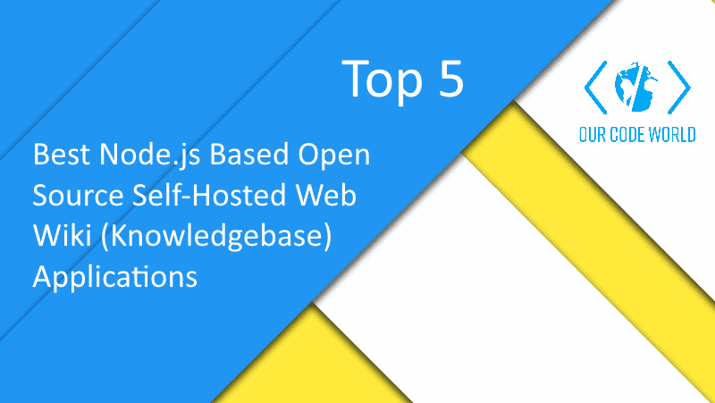 Top 5 Best Node Js Based Open Source Self Hosted Web Wiki Images, Photos, Reviews