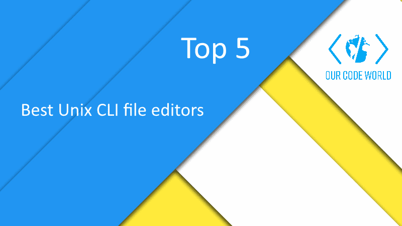 Top 5: Best Unix CLI file editors