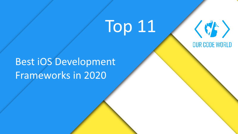 Top 11: Los Mejores frameworks de desarrollo de iOS en 2020