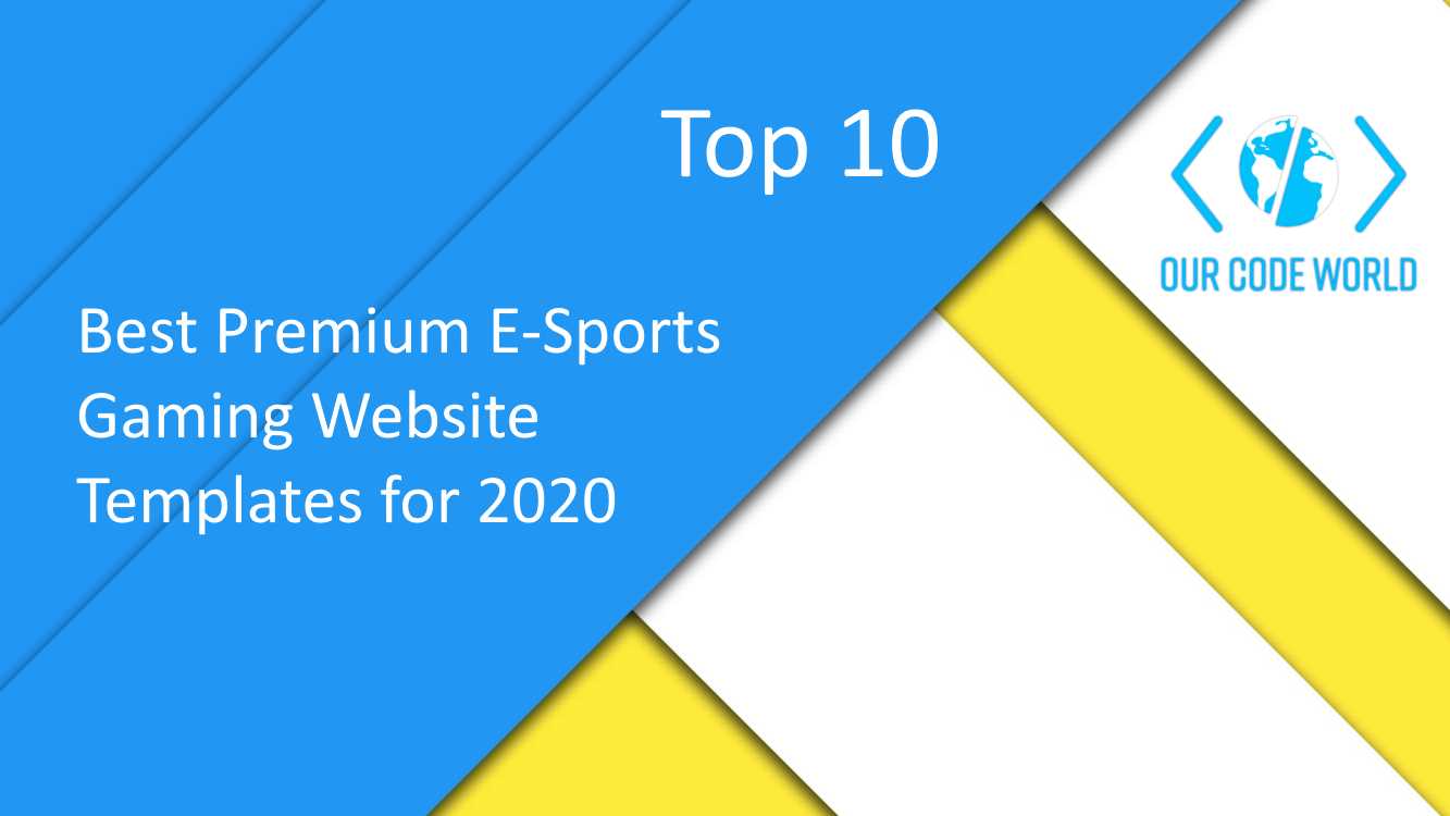 Top 10 Best Premium E-Sports Gaming Website Templates for 2020 Our Code World