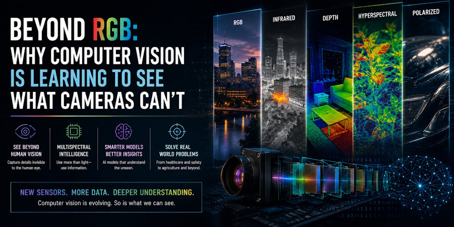 Beyond RGB: Why Computer Vision Is Learning to See What Cameras Can't