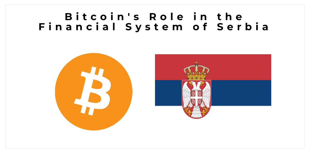 Bitcoin's Role in the Financial System of Serbia