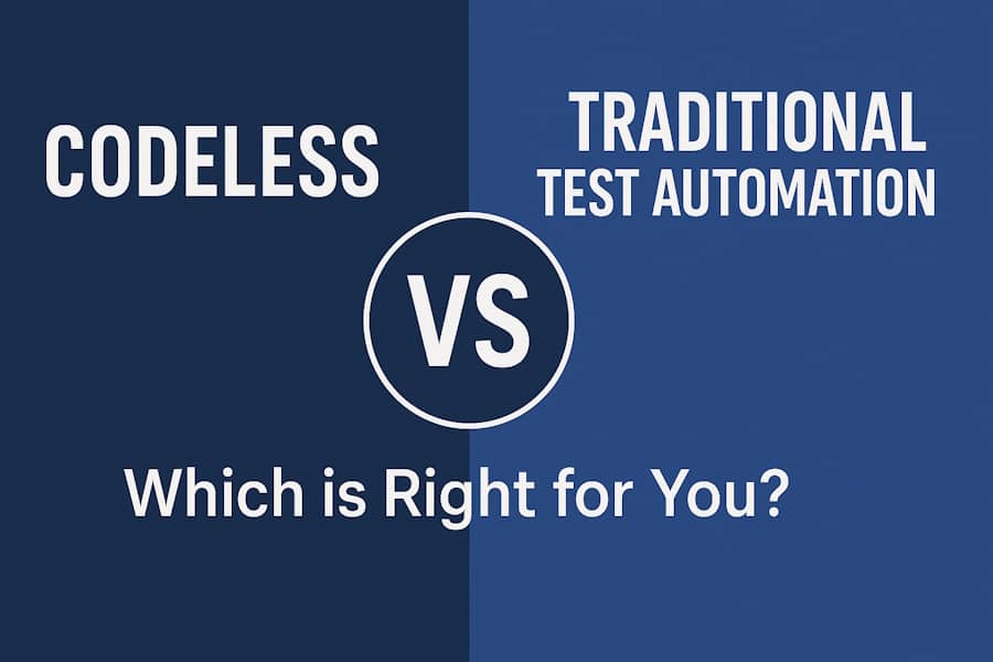 Codeless vs Traditional Test Automation: Which is Right for You?