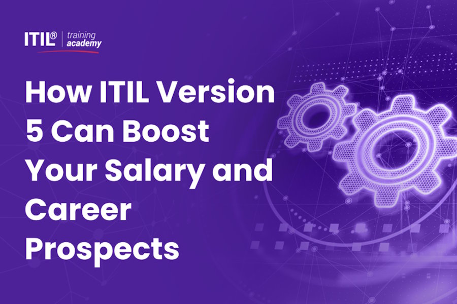 How ITIL Version 5 Can Boost Your Salary and Career Prospects