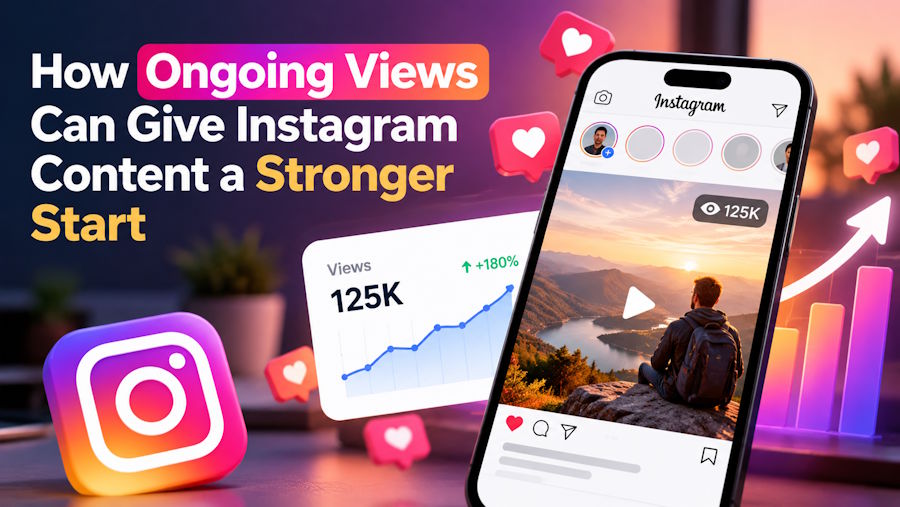 How Ongoing Views Can Give Instagram Content a Stronger Start