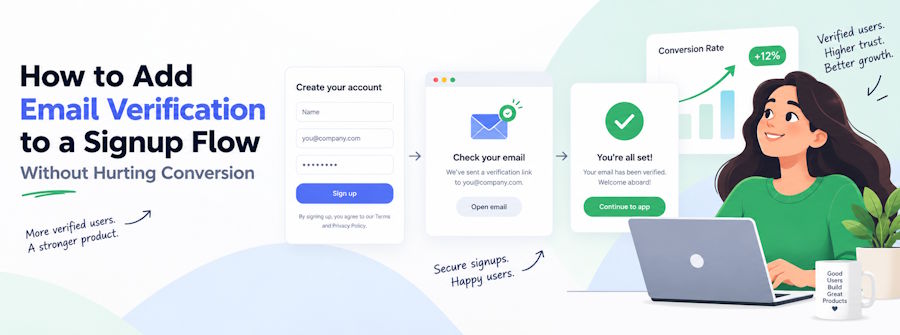 How to Add Email Verification to a Signup Flow Without Hurting Conversion
