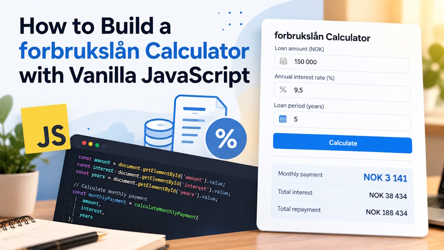 How to Build a forbrukslån Calculator with Vanilla JavaScript