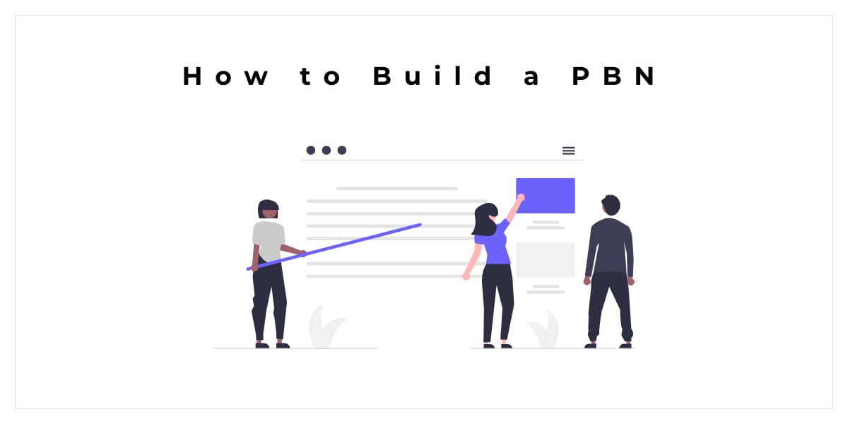 How to Build a PBN