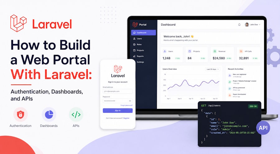 How to Build a Web Portal With Laravel: Authentication, Dashboards, and APIs