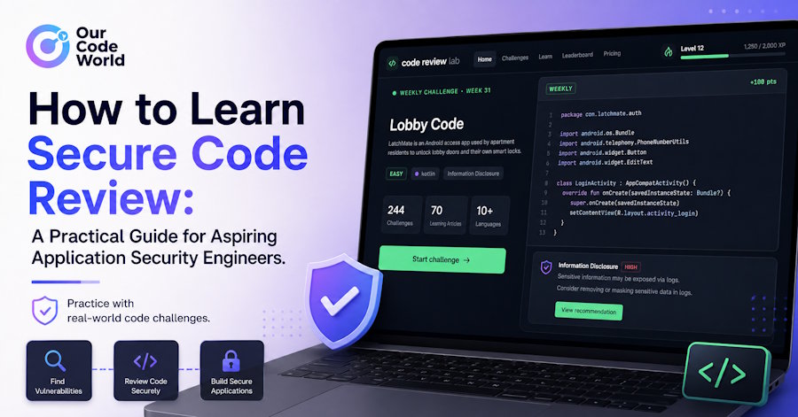 How to Learn Secure Code Review: A Practical Guide for Aspiring Application Security Engineers