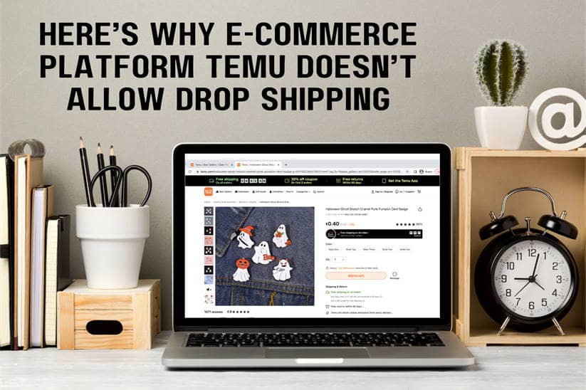 Temu Doesn’t Allow Drop Shipping on Its Platforms—This is Why