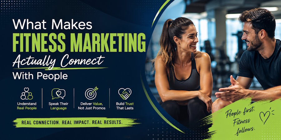 What Makes Fitness Marketing Actually Connect With People