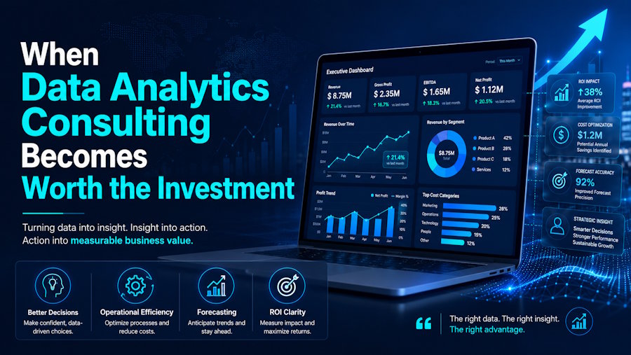 When Data Analytics Consulting Becomes Worth the Investment