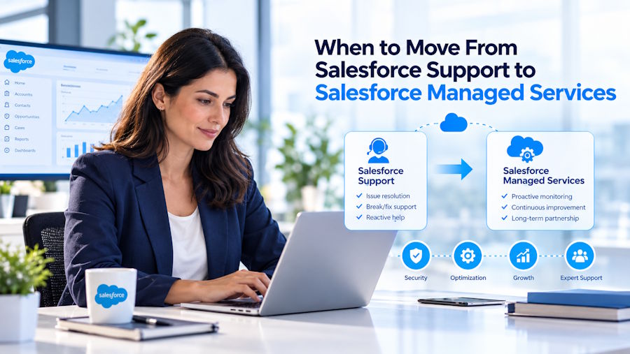 When to Move From Salesforce Support to Salesforce Managed Services