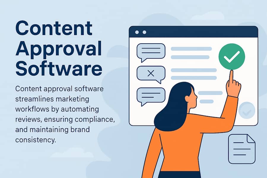 Why Content Approval Software Is Key to Scalable Compliance