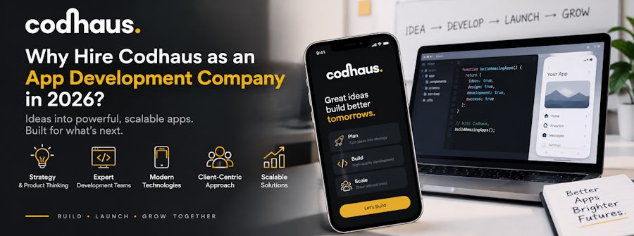 Why Hire Codhaus as an App Development Company in 2026?